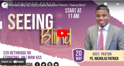 Sabbath, May 20, 2023 | Pastor Nicholas Patrick | "Seeing Blind"