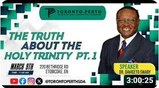 Sabbath, March  9, 2024 | Dr. Daviceto Swaby | The Truth About The Holy Trinity Pt. 1